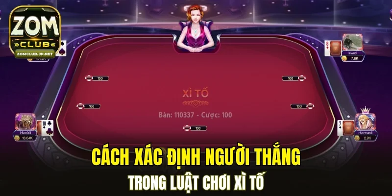 Cách xác định người thắng trong luật chơi xì tố