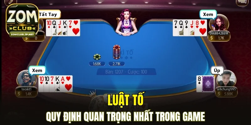 Luật tố - Quy định quan trọng nhất trong game