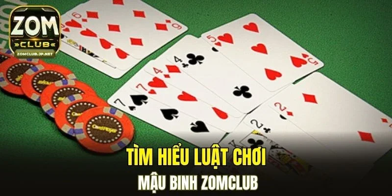 Tìm hiểu luật chơi mậu binh ZOMCLUB